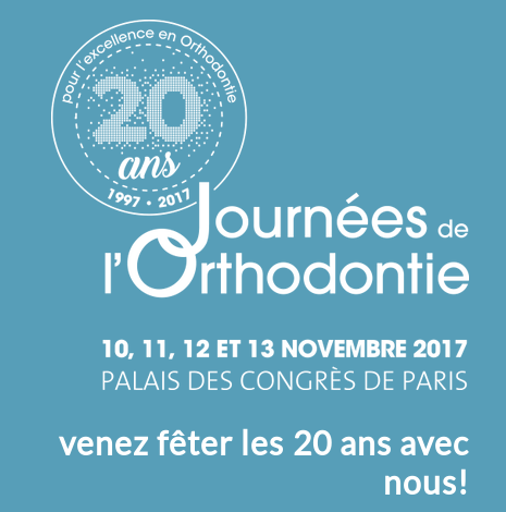 Journées de l'orthodontie 2017 Journées de l’orthodontie 2017